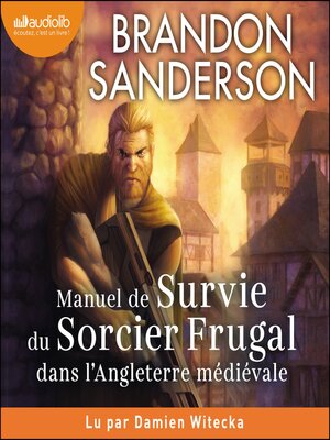 cover image of Manuel de survie du sorcier frugal dans l'Angleterre médiévale